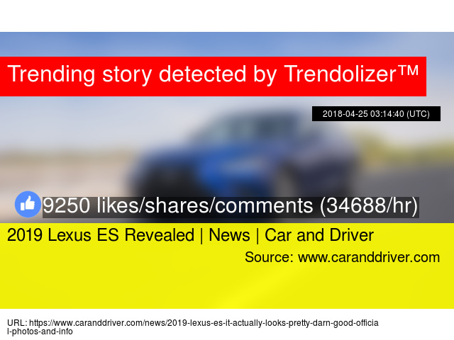 2019 Lexus Es Revealed News Car And Driver