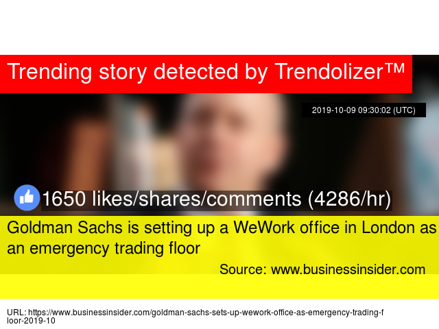 Goldman Sachs Is Setting Up A Wework Office In London As An
