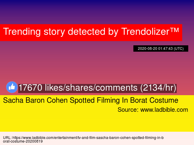 Sacha Baron Cohen Spotted Filming In Borat Costume